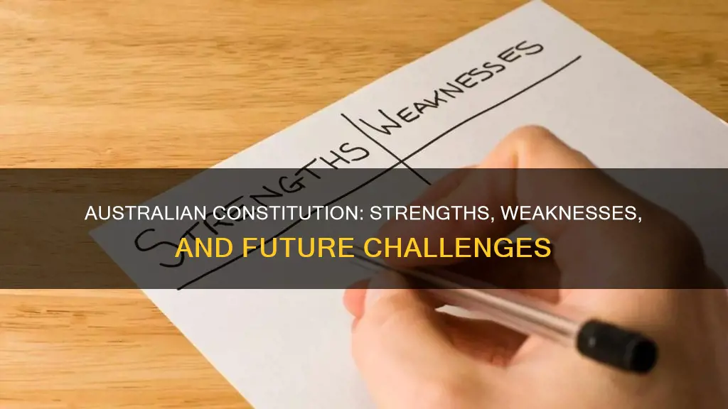 what are the strengths and weaknesses of the australian constitution