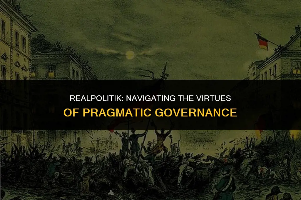 what are the virtues of the realist view politics