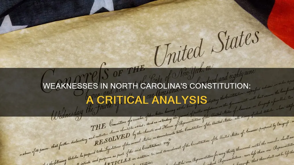 what are the weaknesses of the north carolina constitution