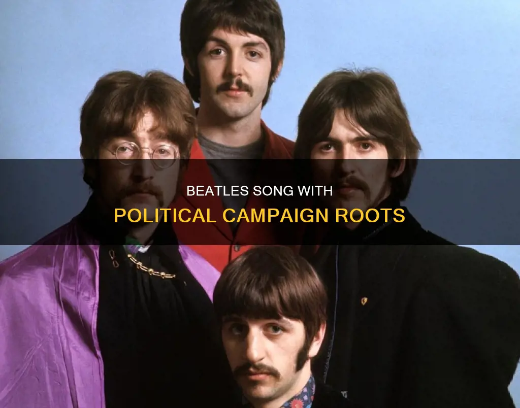 what beatles song was originally written for a political campaign