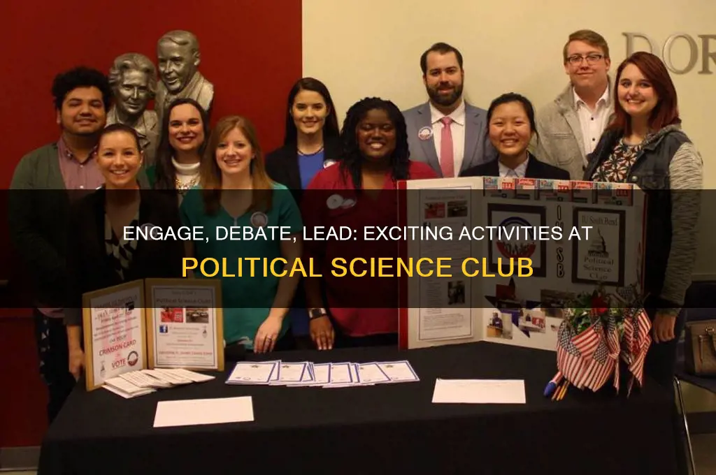 what can i do at political science club