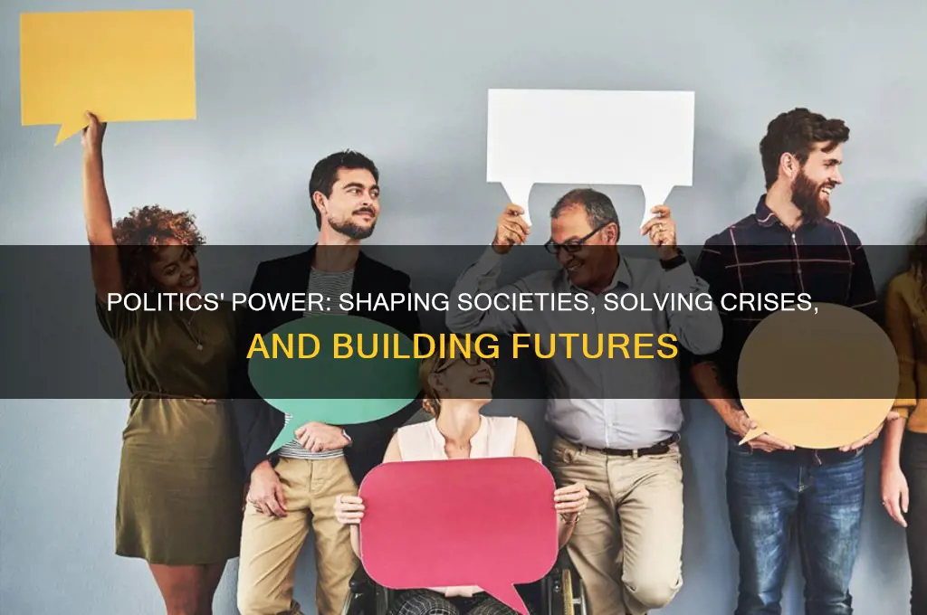 what can politics achieve