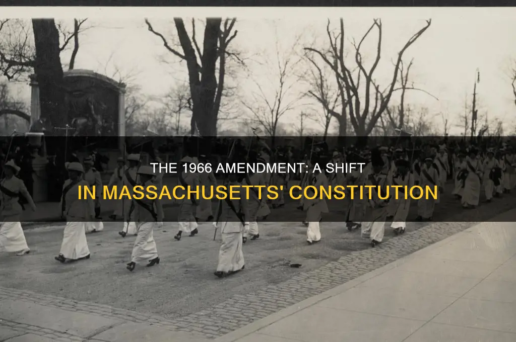 what caused the 1966 amendment to the massacusetts constitution