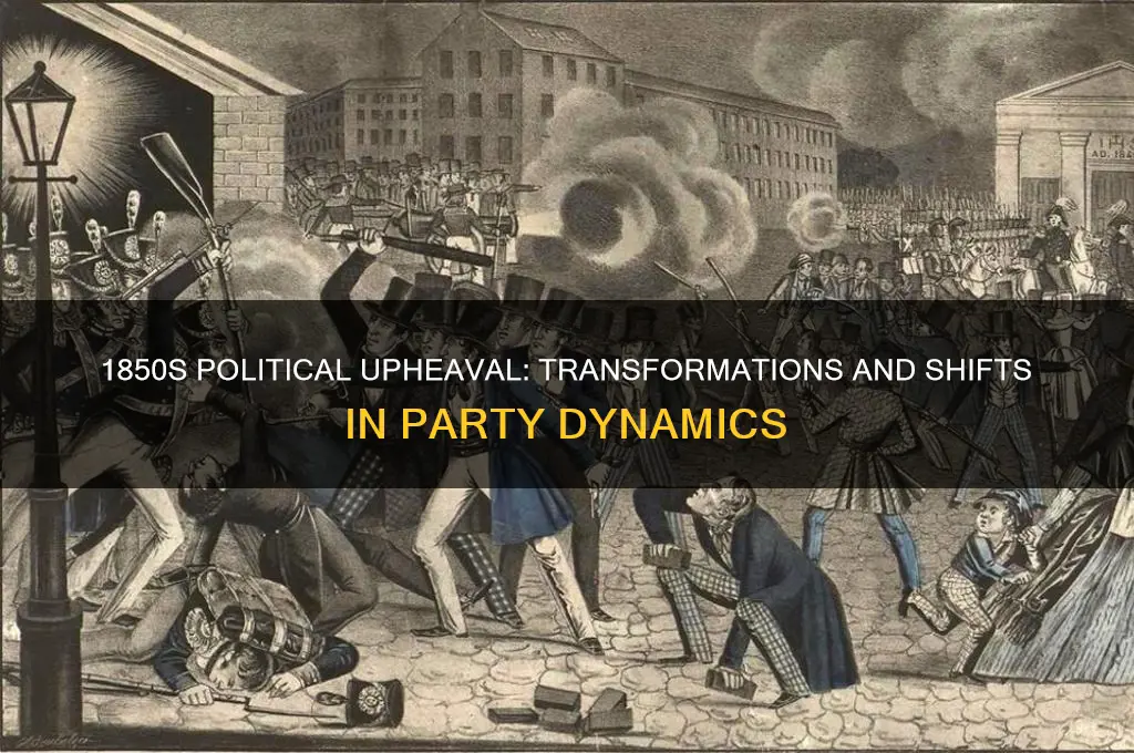 what changes in political parties occurred in the 1850s