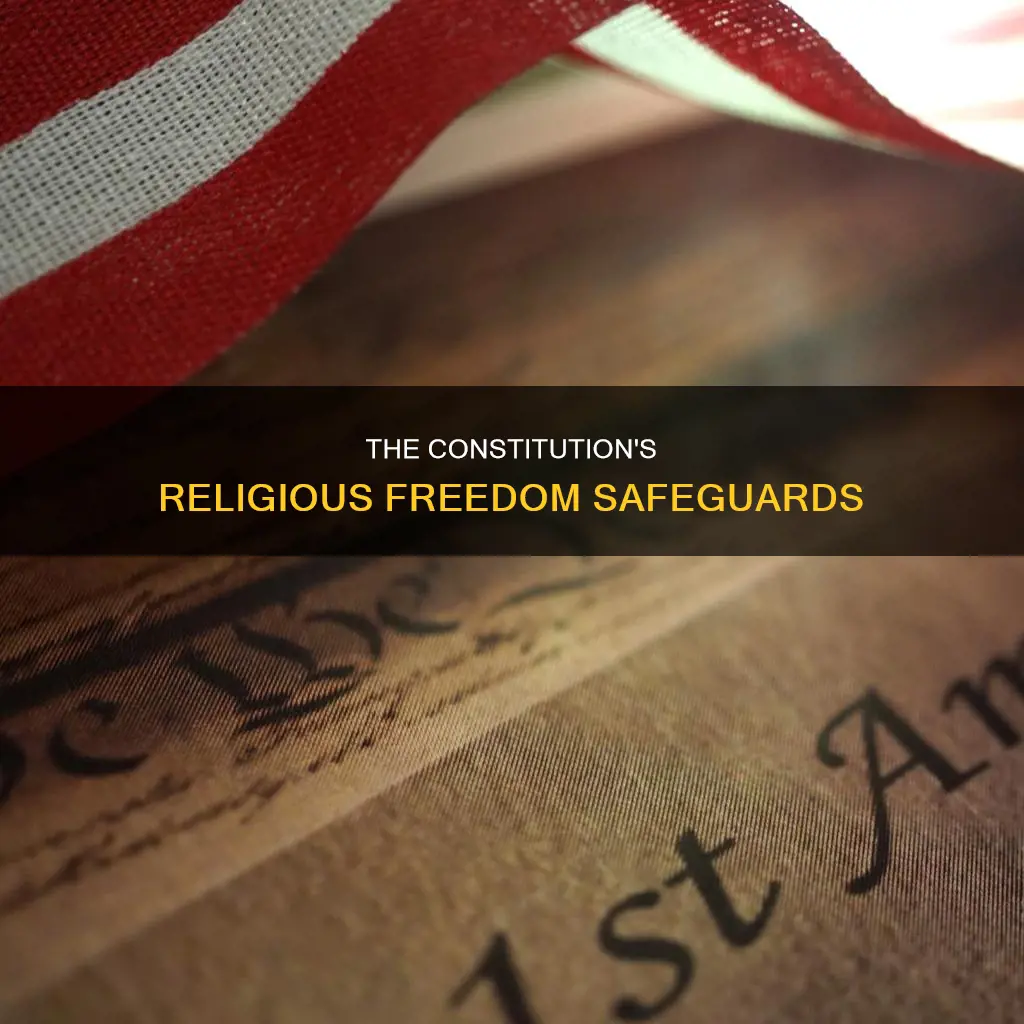 what clauses in the constitution guarantee freedom of religion