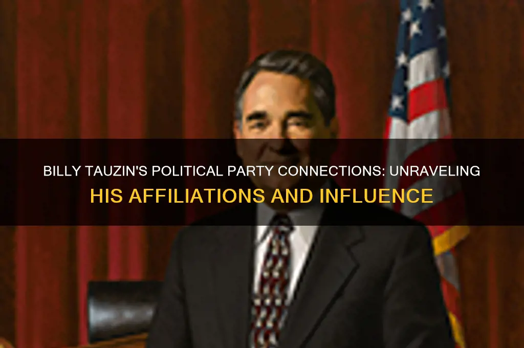 what connections to political parties does billy tauzin ave