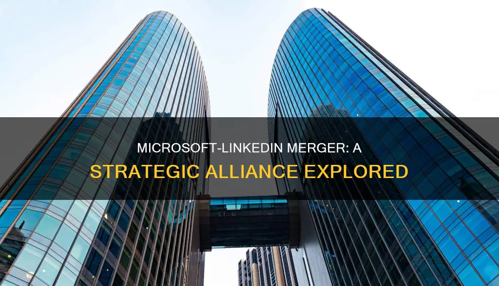 what constitute a merger between microsoft and linkedin