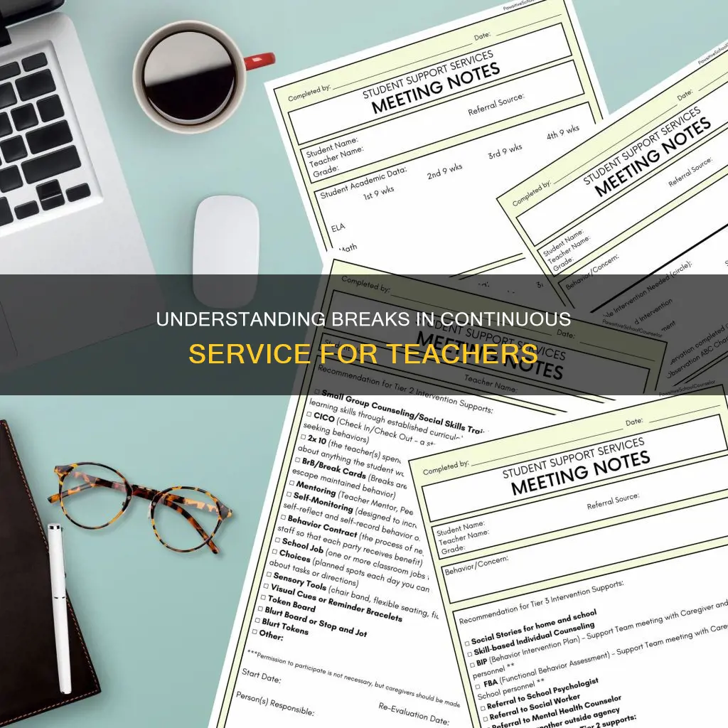 what constitutes a break in continuous service teachers