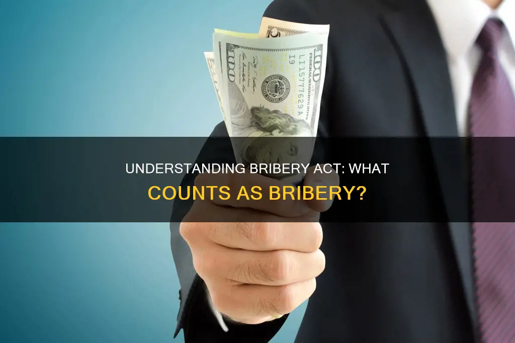 what constitutes a bribe under the bribery act