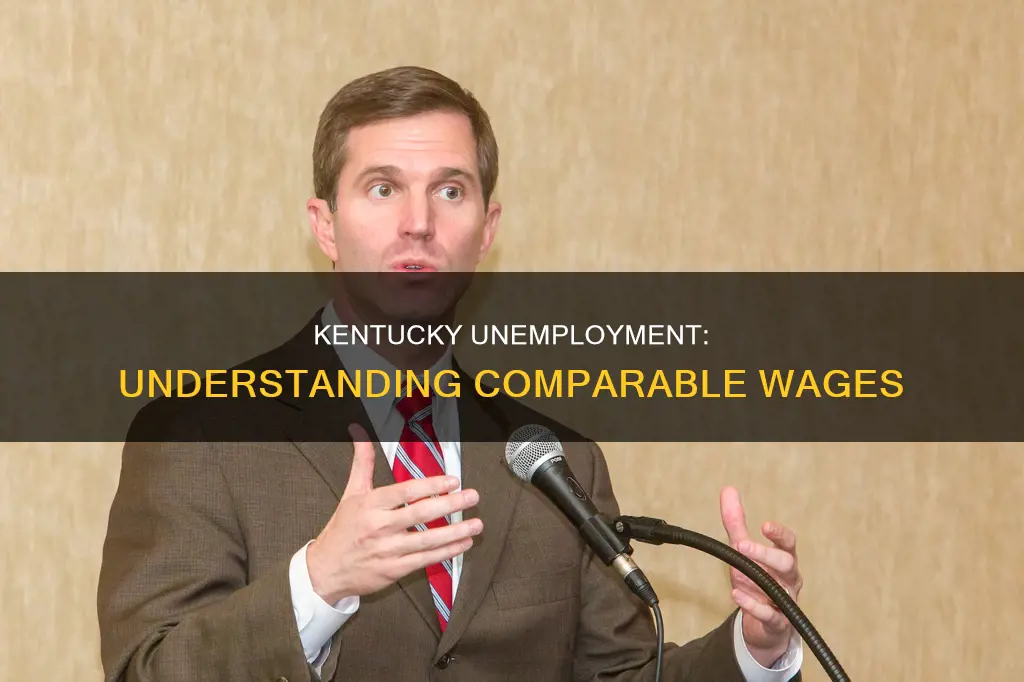 what constitutes a comparible wage for unemployment in kentucky