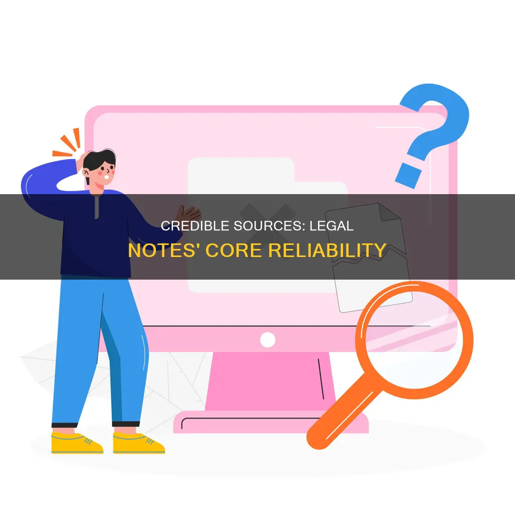 what constitutes a credible source in a legal note