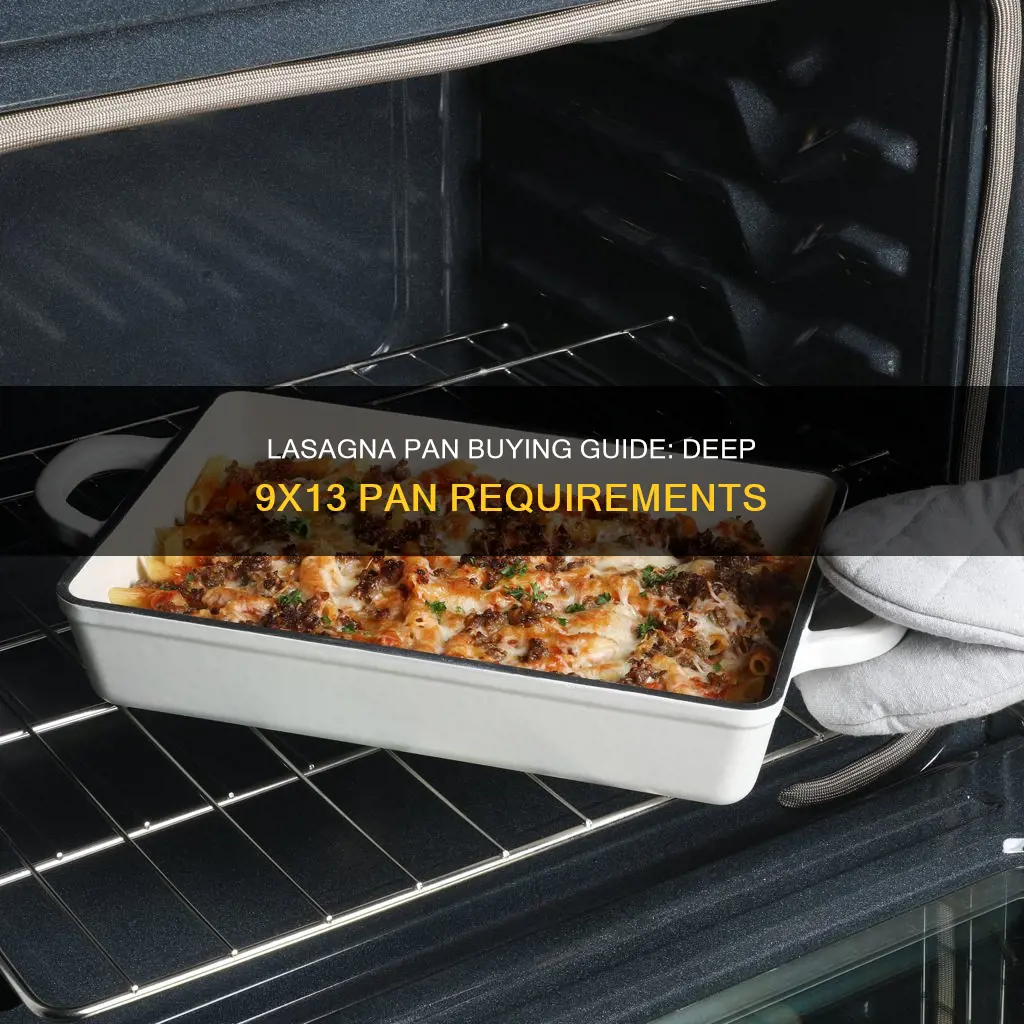 what constitutes a deep 9x13 pan for lasagna