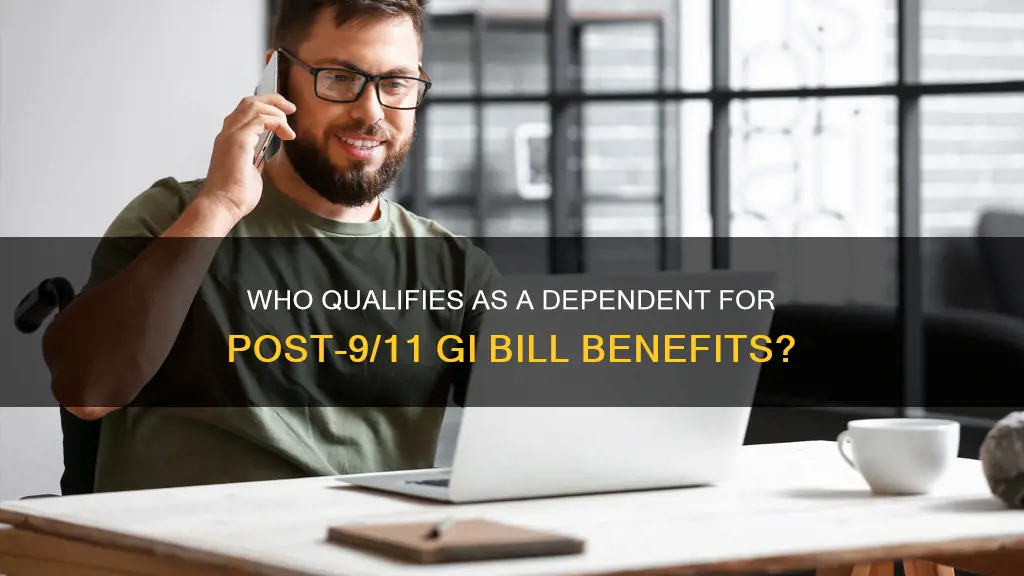 what constitutes a dependent for post 911 gi bill