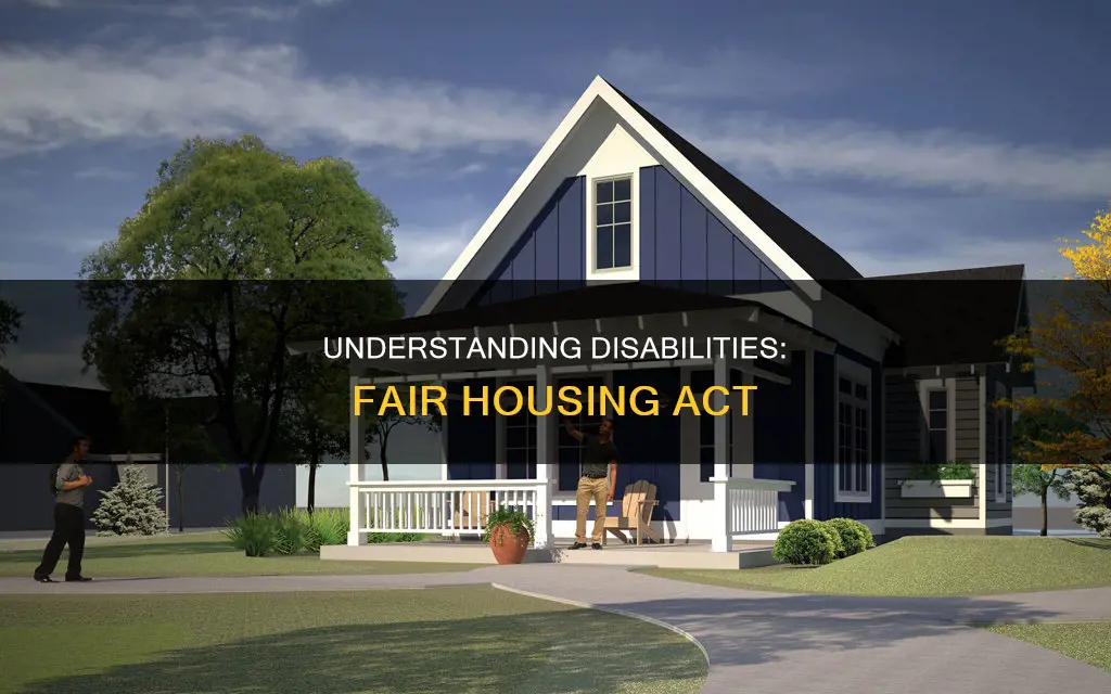 what constitutes a disability under fair housing act