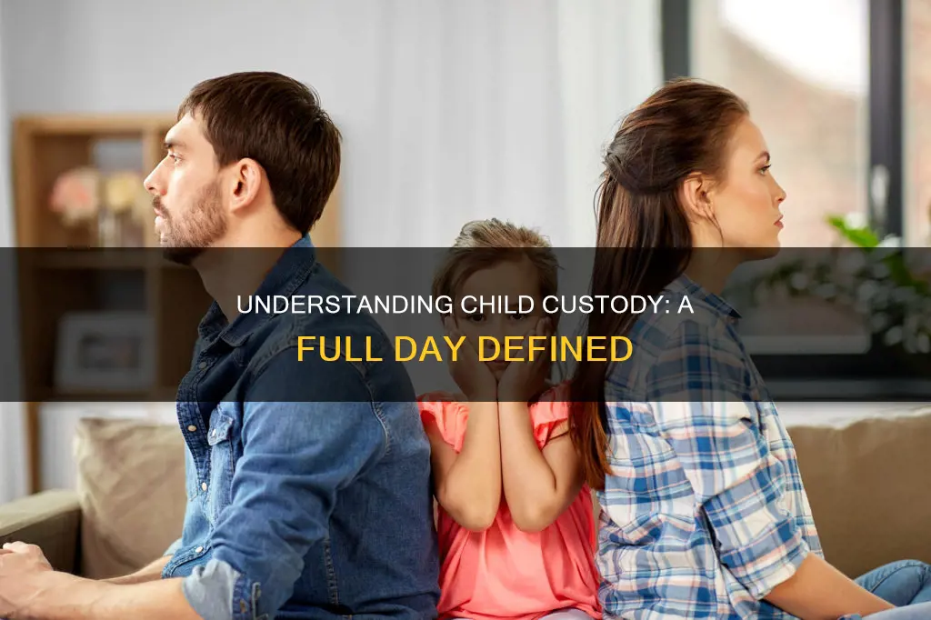 what constitutes a full day of child coustdy