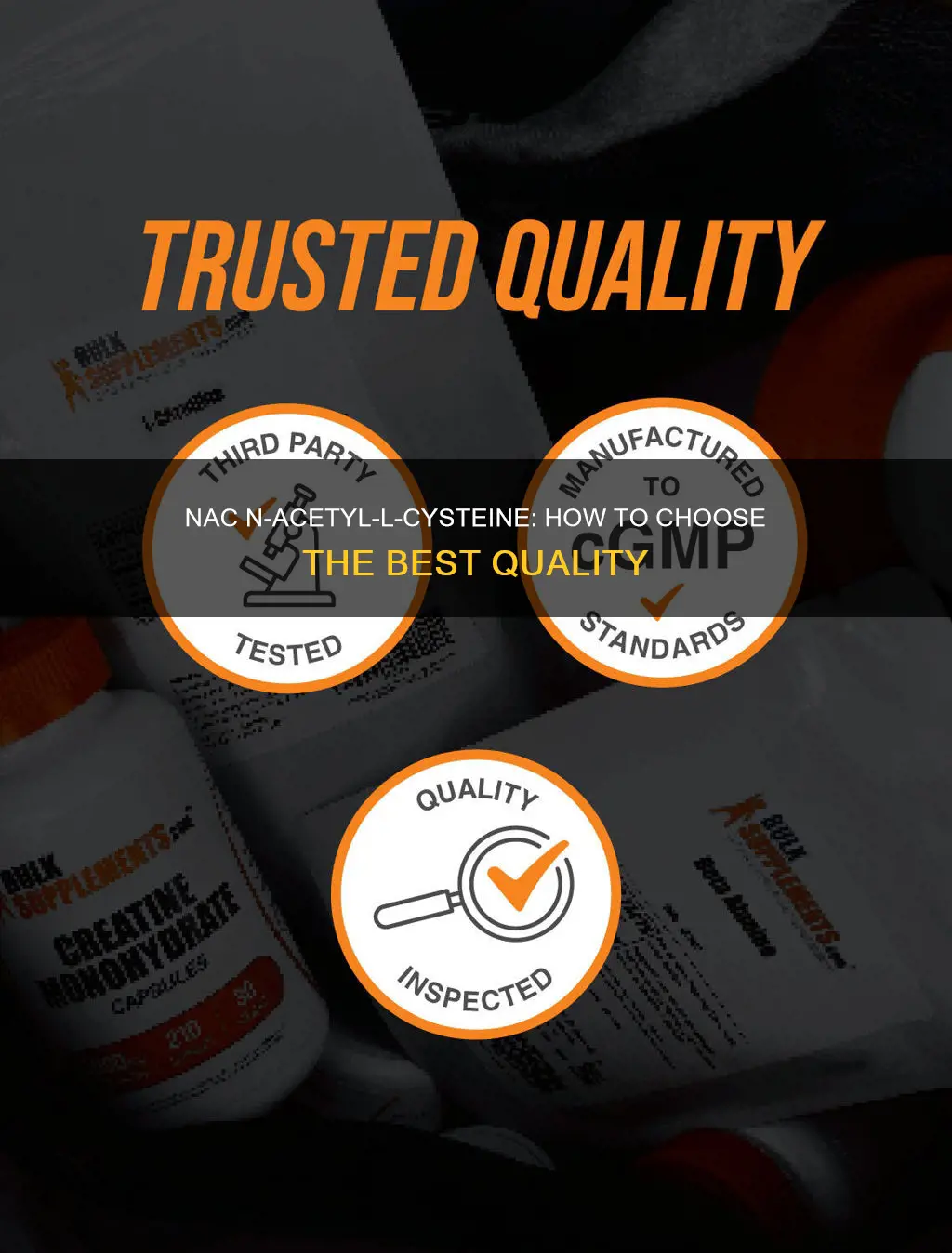 what constitutes a good quality n-a-c n-acetyl-l-cysteine