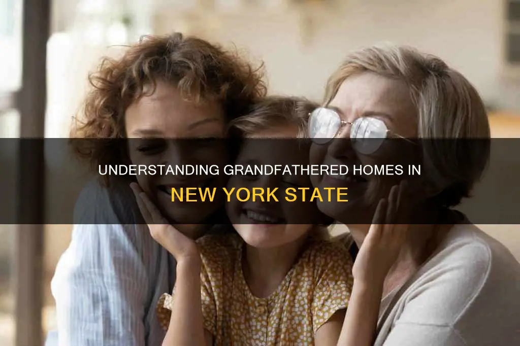 what constitutes a grandfathered home in new york