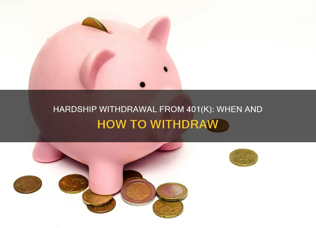 what constitutes a hardship withdrawal from a 401k