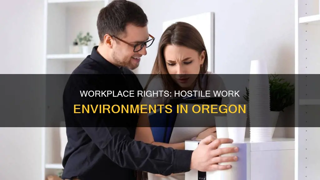 what constitutes a hostile work environment in oregon