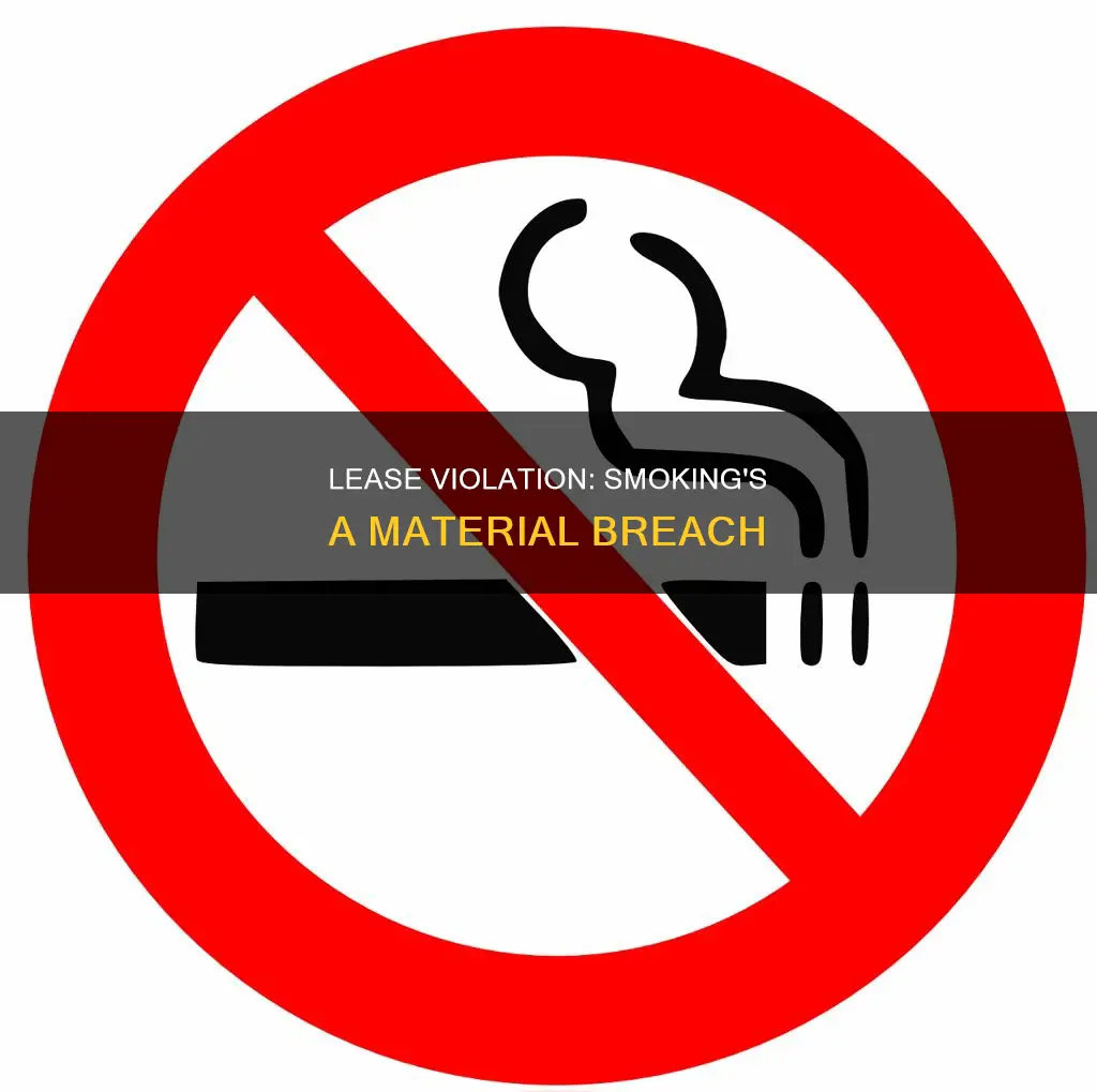 what constitutes a material breech of lease smoking