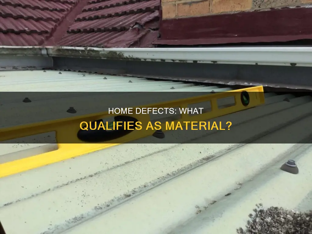 what constitutes a material defect in a home