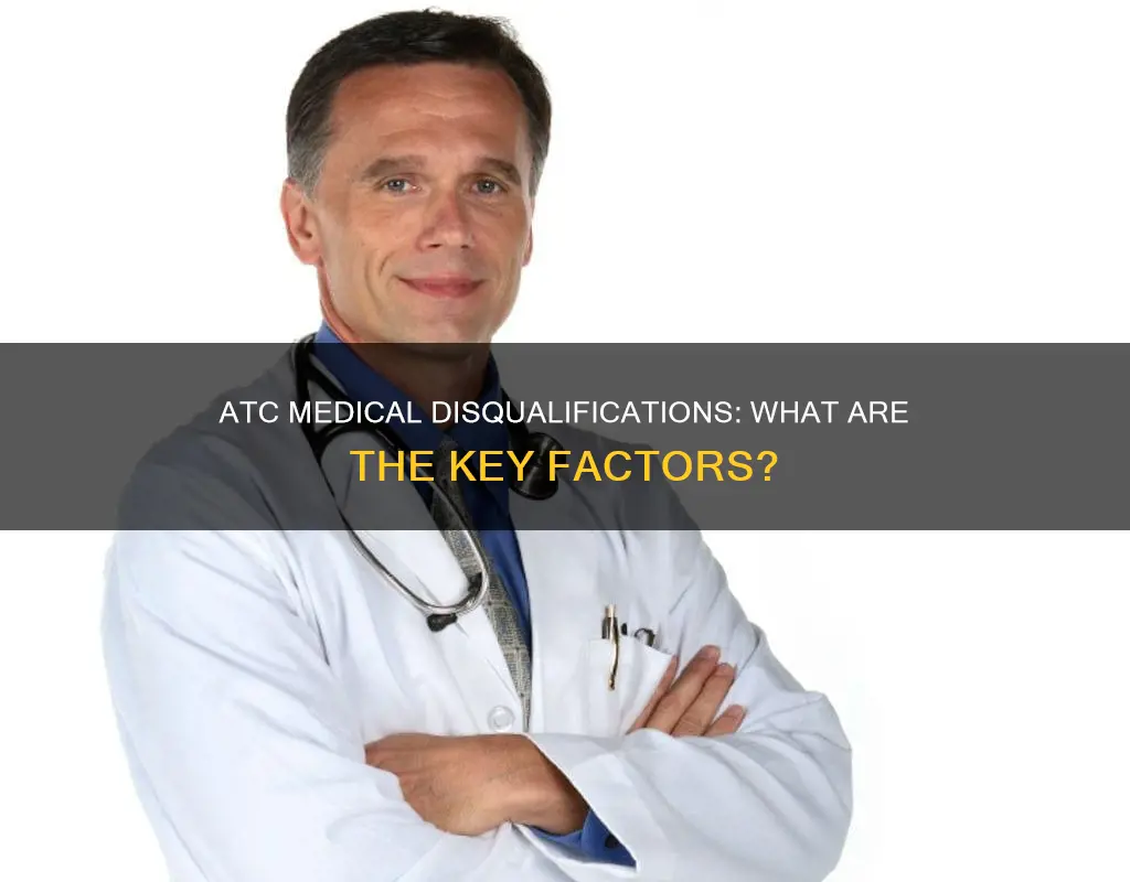 what constitutes a medical disqualification from atc duties
