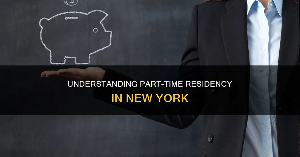 what constitutes a part time residency in new york