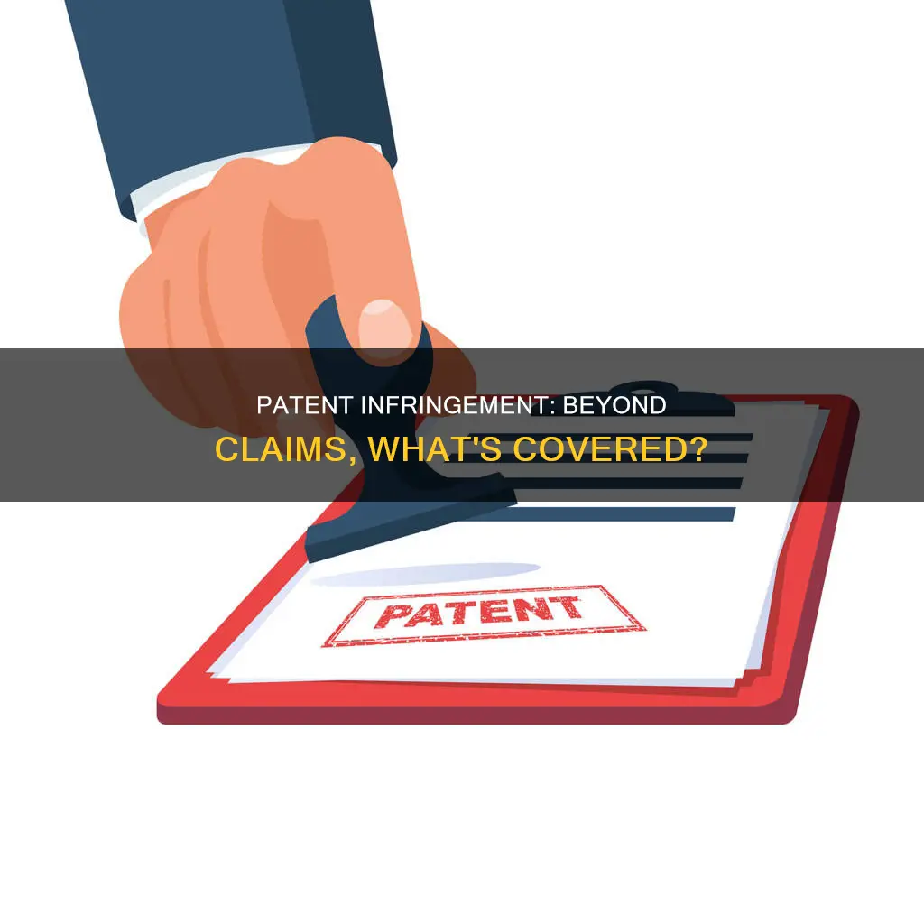 what constitutes a patent infringement besides patent claims