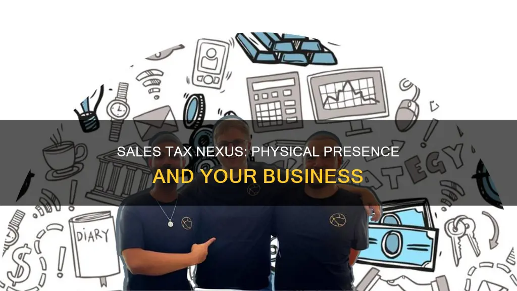 what constitutes a physical presence for slaes tax purposes