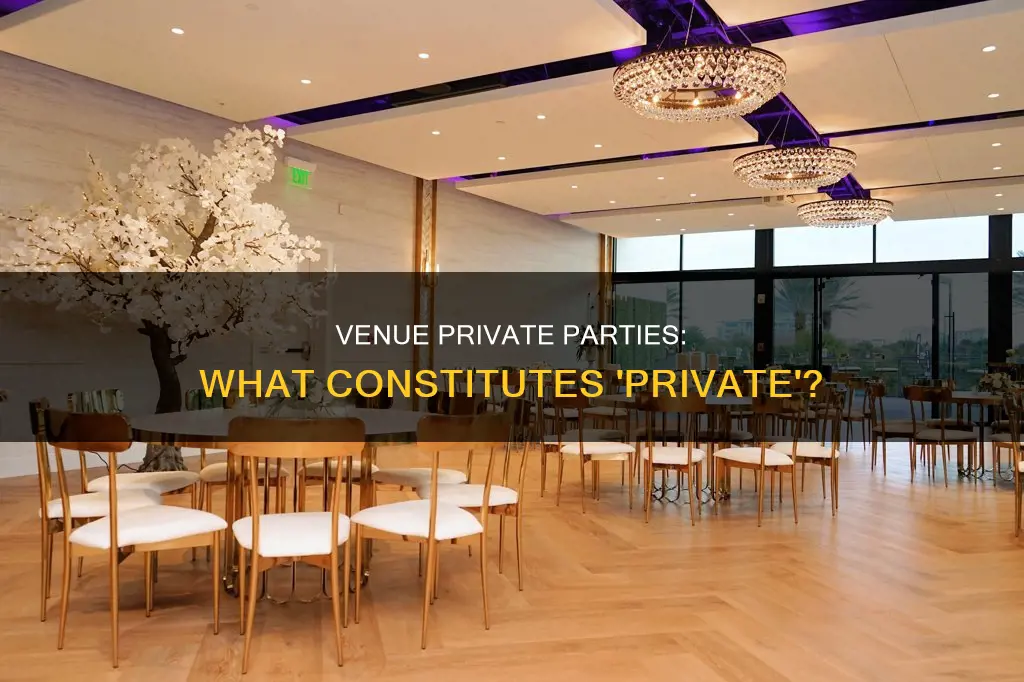 what constitutes a private party at a venue