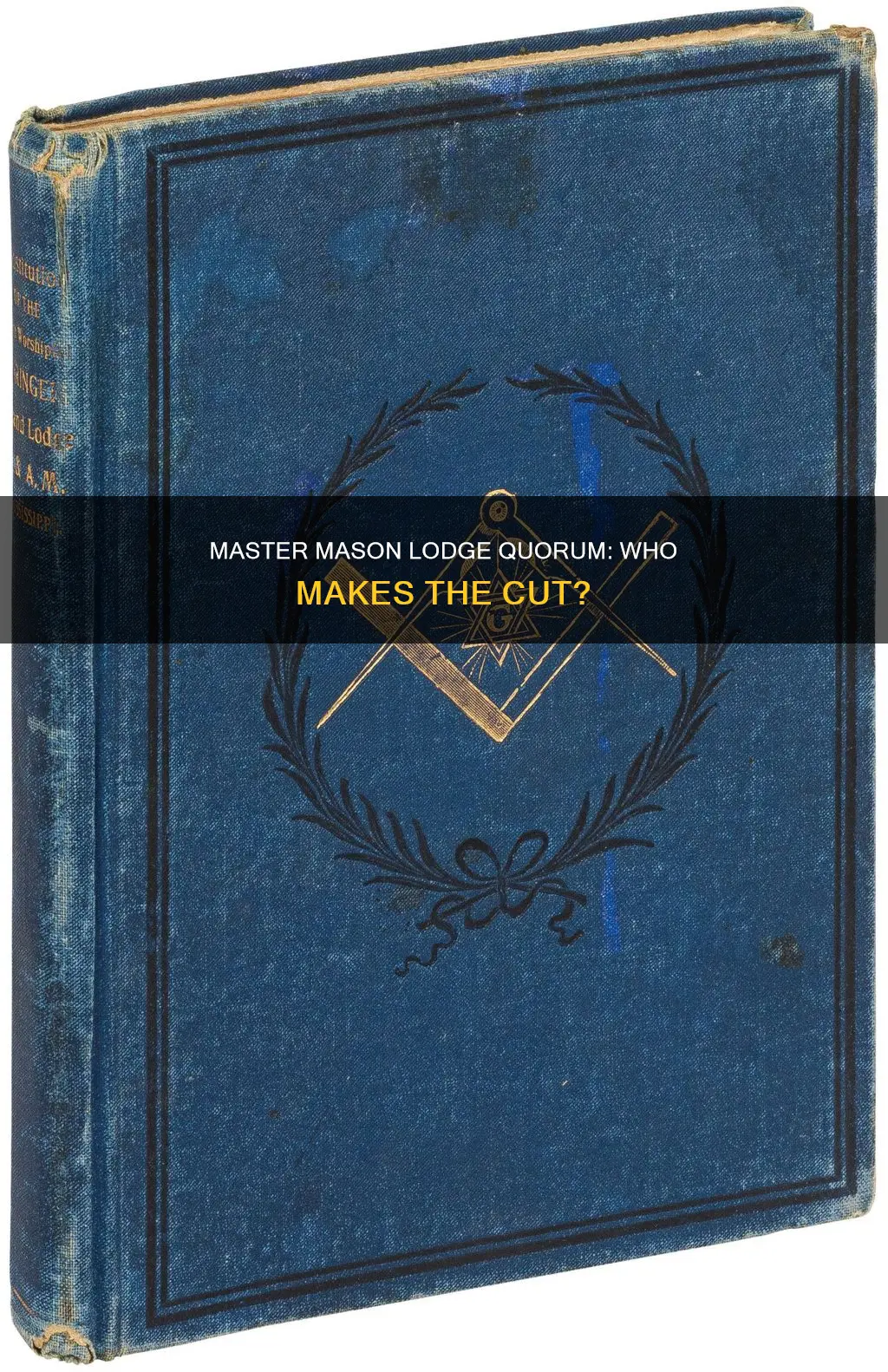 what constitutes a quorum of master mason lodge
