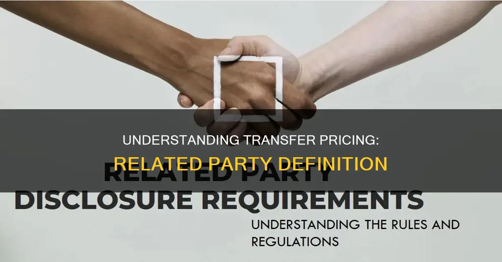 what constitutes a related party for transfer pricing