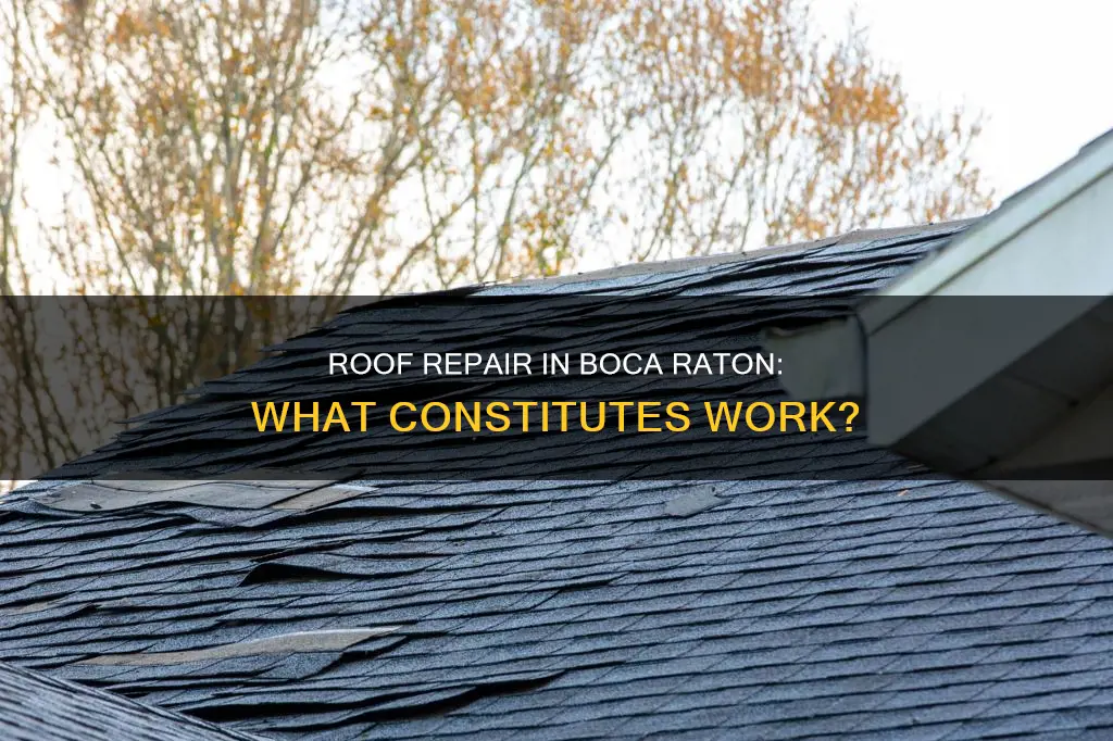 what constitutes a roof repair in boca raton fl