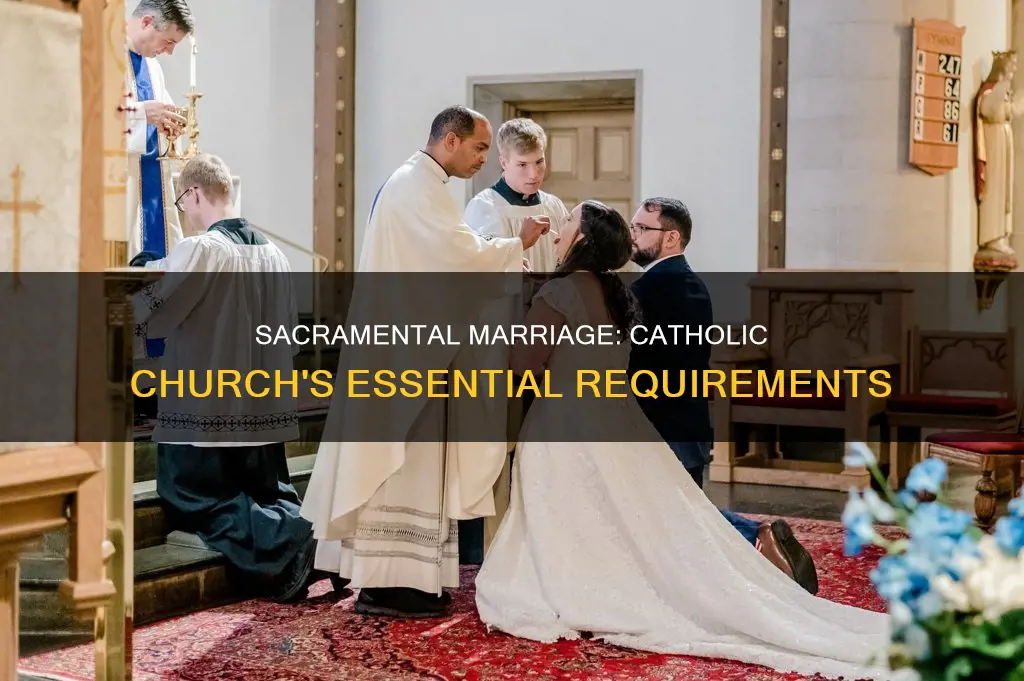 what constitutes a sacramental marriage in the catholic church