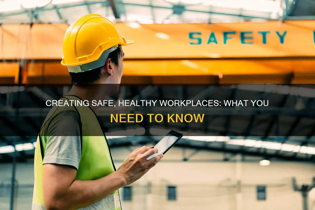 what constitutes a safe and healthy work environment
