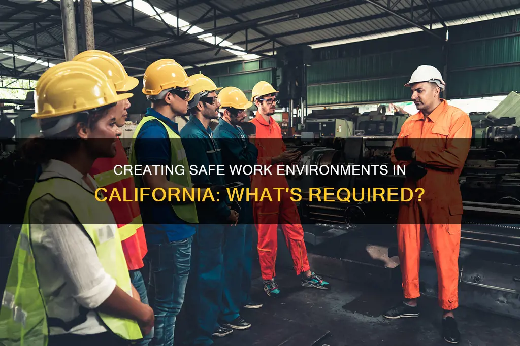 what constitutes a safe work environment in california