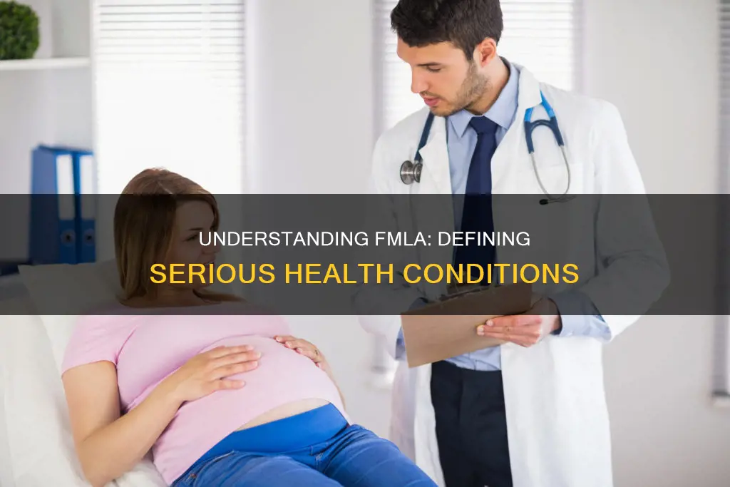 what constitutes a serious health condition for fmla