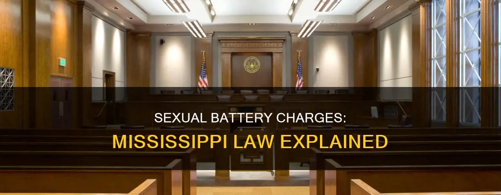 what constitutes a sexual battery charge in mississippi