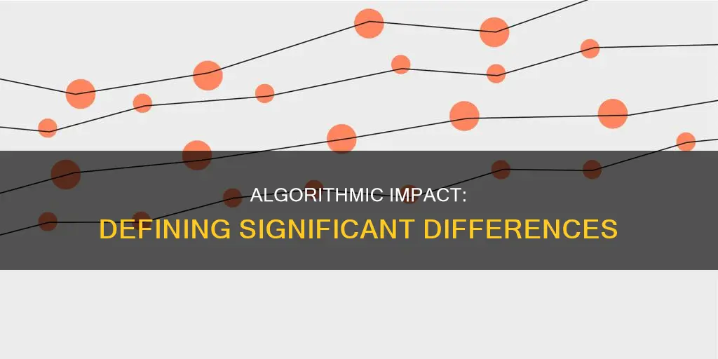 what constitutes a significant difference in an algorithm