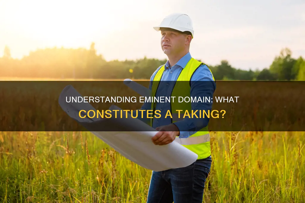 what constitutes a taking for the purpose of eminent domain