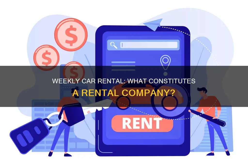 what constitutes a weekly rental car rental company
