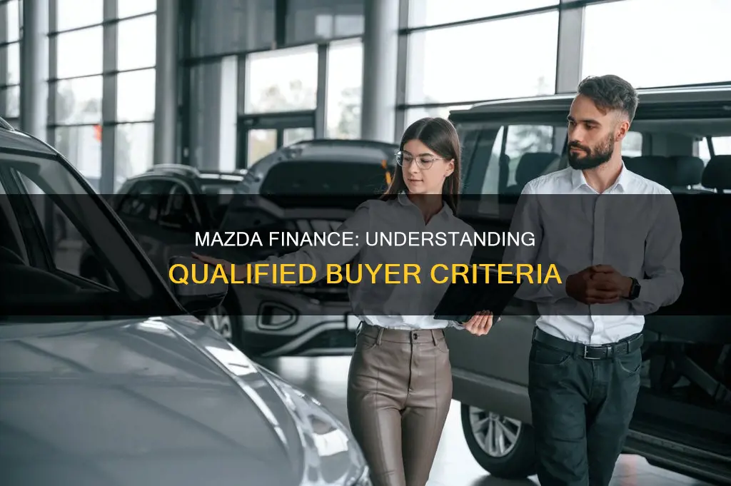 what constitutes a well qualified buyer mazda finance