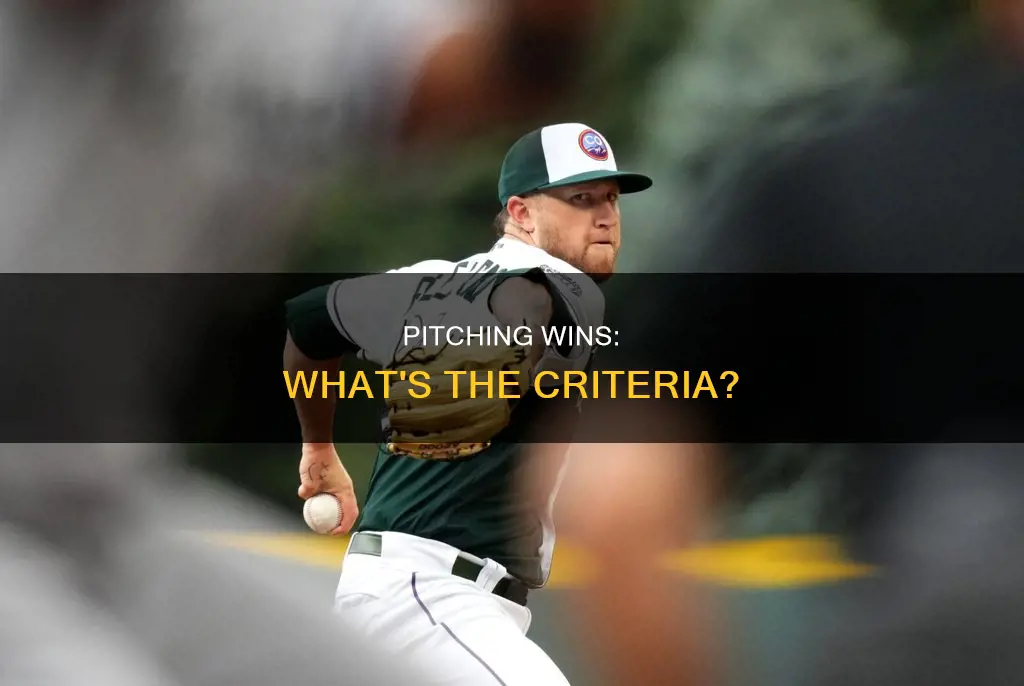 what constitutes a win for a pitcher in baseball