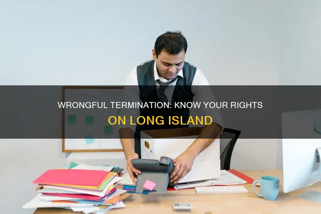 what constitutes a wrongful termination in long island