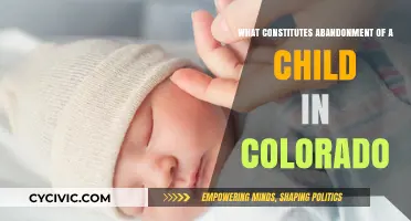 Child Abandonment in Colorado: Understanding the Legal Definition