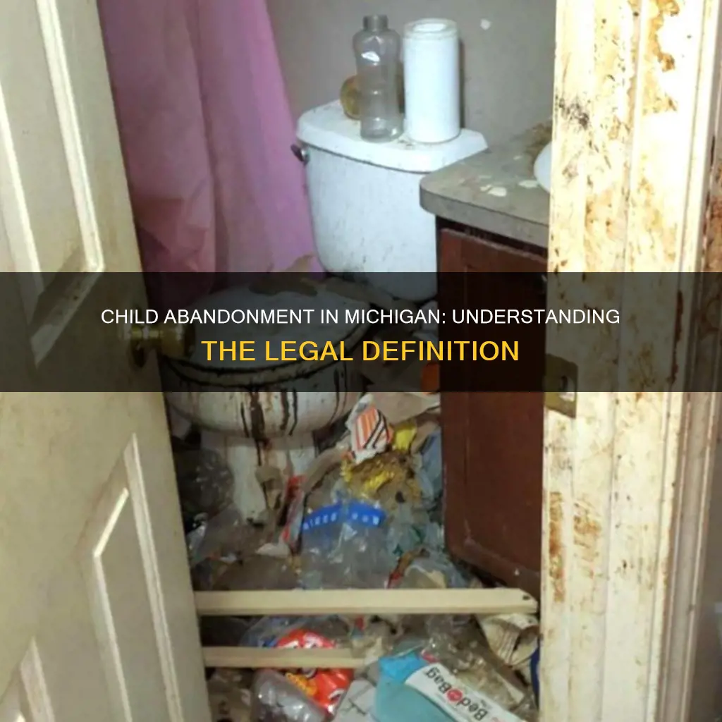 what constitutes abandonment of a child in michigan
