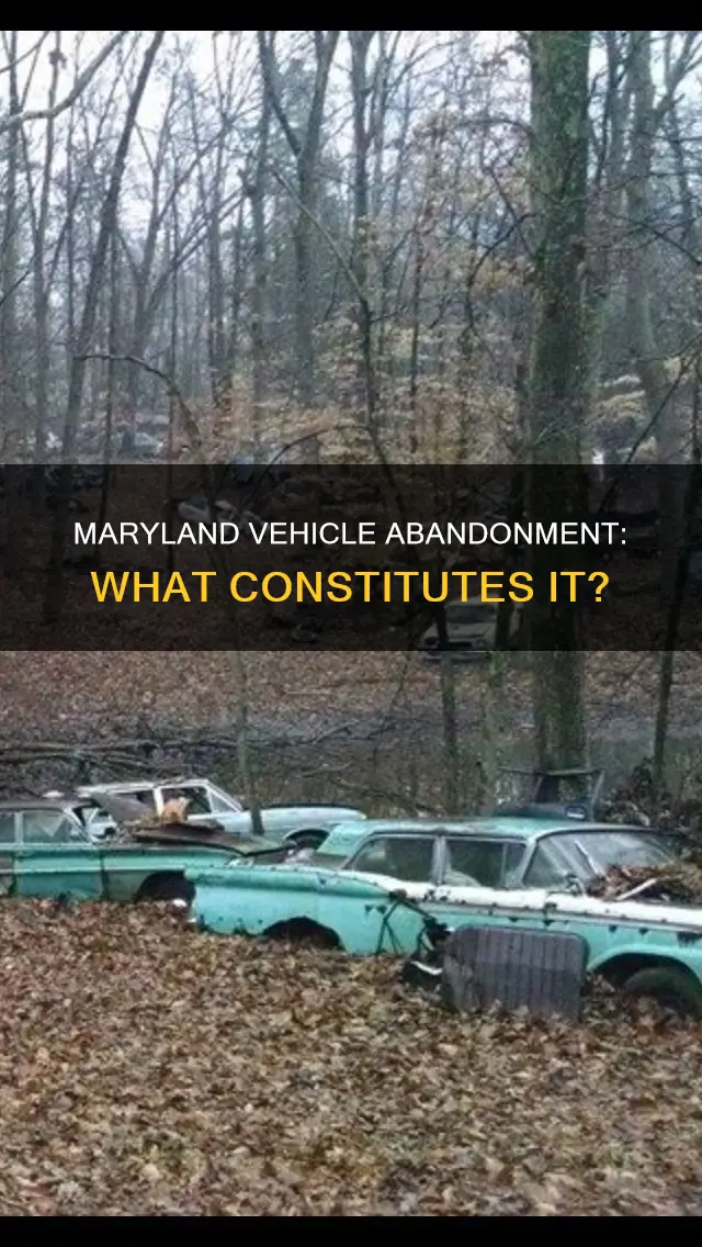 what constitutes abandonment of a vehicle in maryland