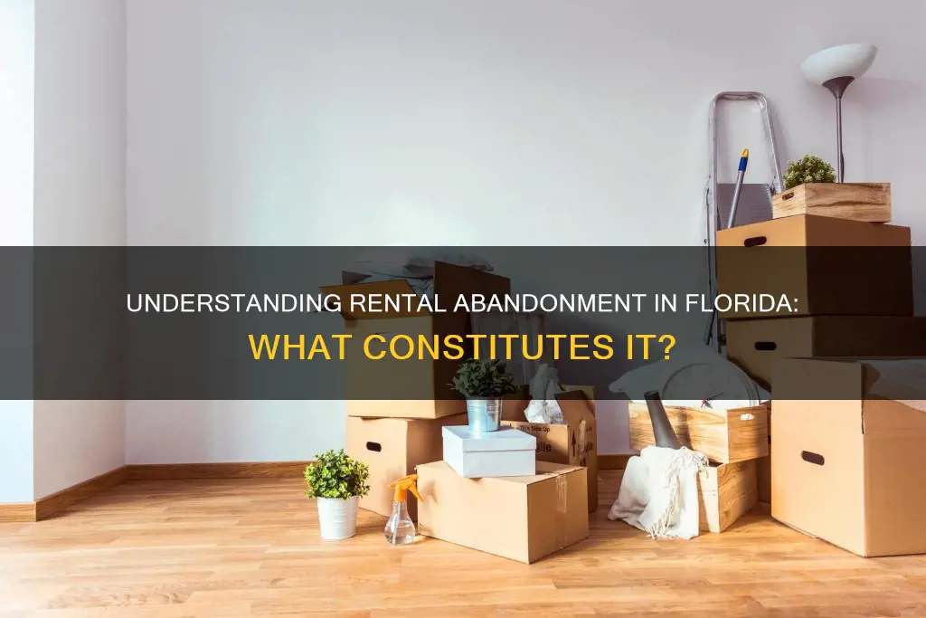 what constitutes abandonment of rental property in florida
