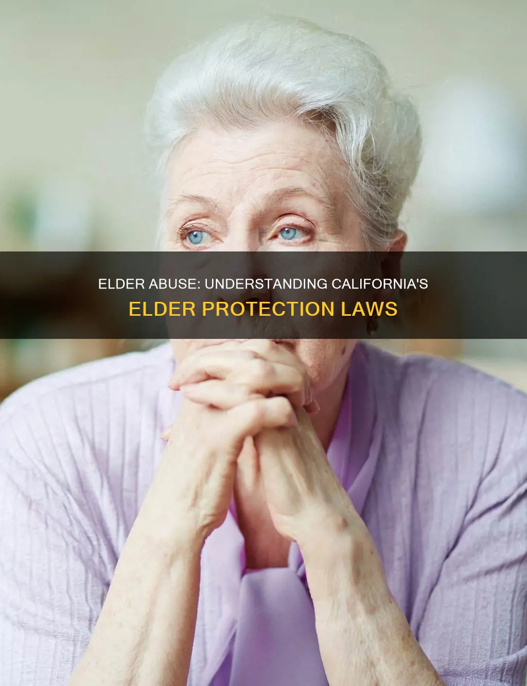 what constitutes an elder & what is elder abuse california