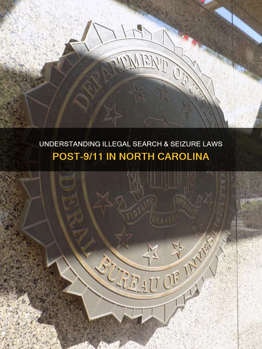 what constitutes an illegal search and seizure after 911 nc